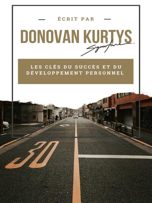 Title details for Les Clés du Succès et du Développement Personnel by Donovan Kurtys - Wait list
